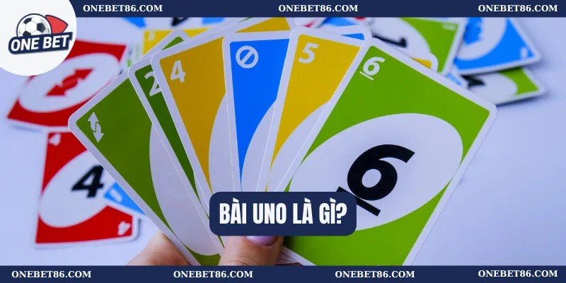 Bài Uno là gì?