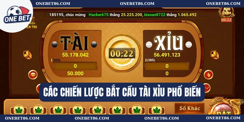 Các chiến lược bắt cầu tài xỉu phổ biến