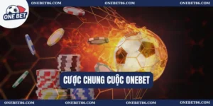 Cược chung cuộc Onebet