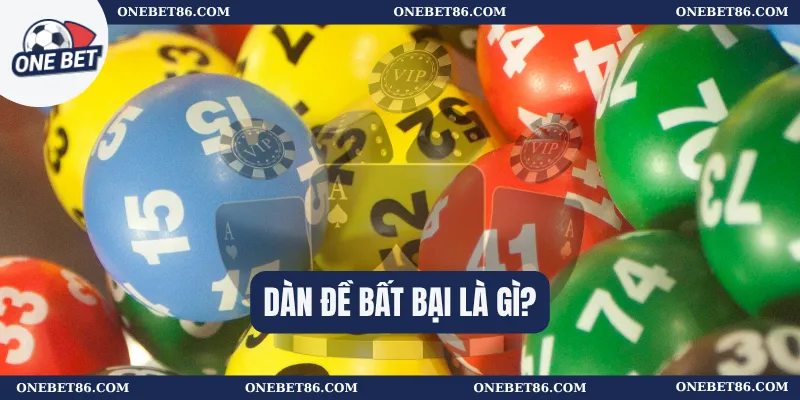 Dàn đề bất bại là gì?