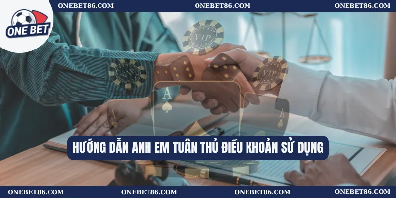 Điều Khoản Sử Dụng 3 Hướng dẫn anh em tuân thủ điều khoản sử dụng