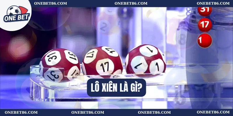 Lô xiên là gì?
