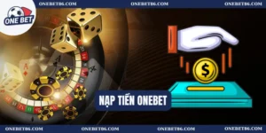 nạp tiền Onebet